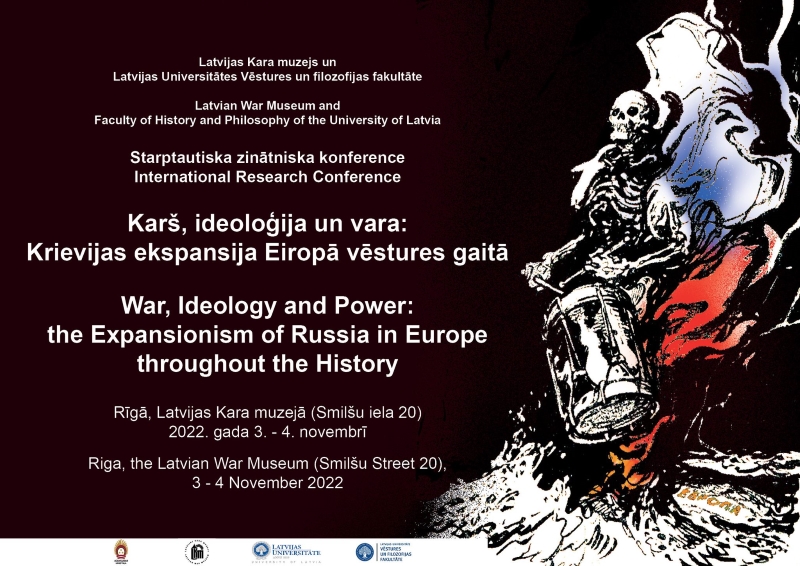 3. -4. novembrī Latvijas Kara muzejā norisināsies konference "Karš, ideoloģija un vara: Krievijas ekspansija Eiropā vēstures gaitā"