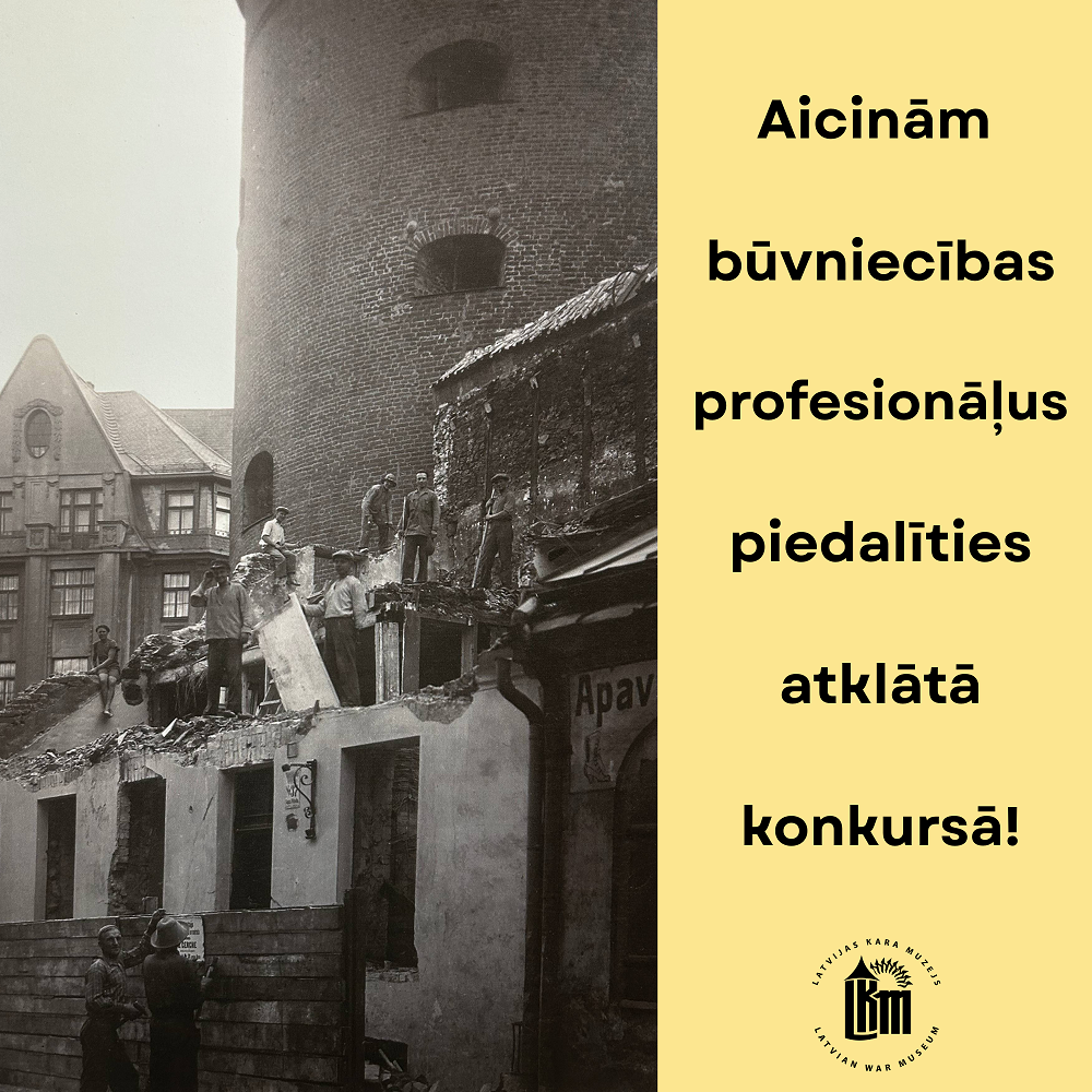 Latvijas Kara muzejs aicina būvniecības nozares profesionāļus piedalīties atklātā konkursā