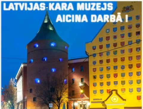 Latvijas Kara muzejs aicina darbā