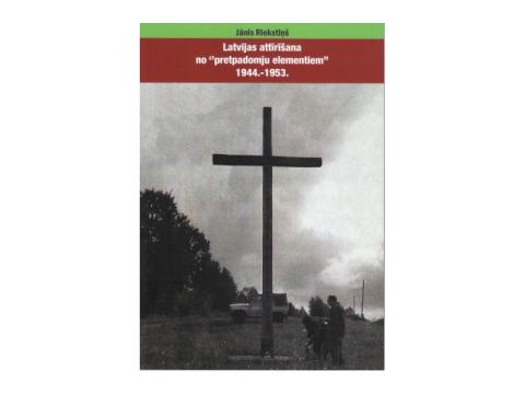 Grāmatas "Latvijas attīrīšana no "pretpadomju elementiem" 1944. - 1953." atklāšana
