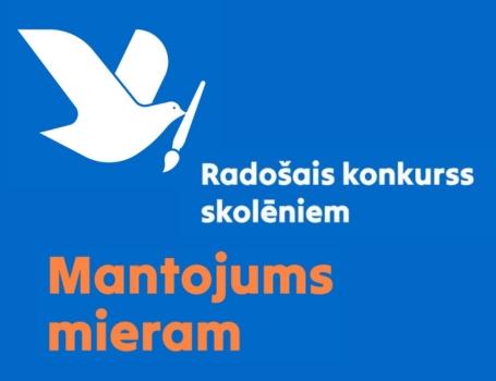 Radošais konkurss "Mantojums mieram"