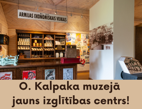 O. Kalpaka muzejā jauns izglītības centrs