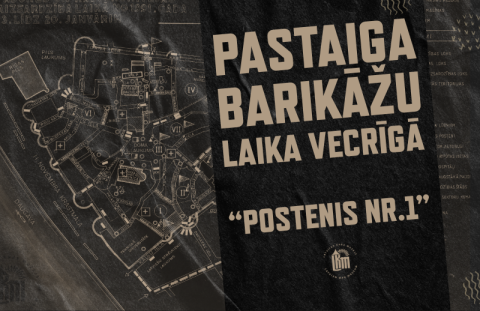 Pastaiga barikāžu laika Vecrīgā “Postenis NR.1”