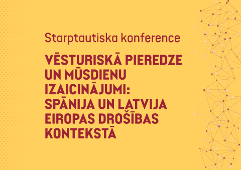 Vēsturiskā pieredze un mūsdienu izaicinājumi: Spānija un Latvija Eiropas drošības kontekstā